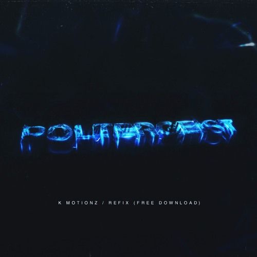 Danger & Aweminus - Poltergeist (K Motionz Refix) by K Motionz, artwork