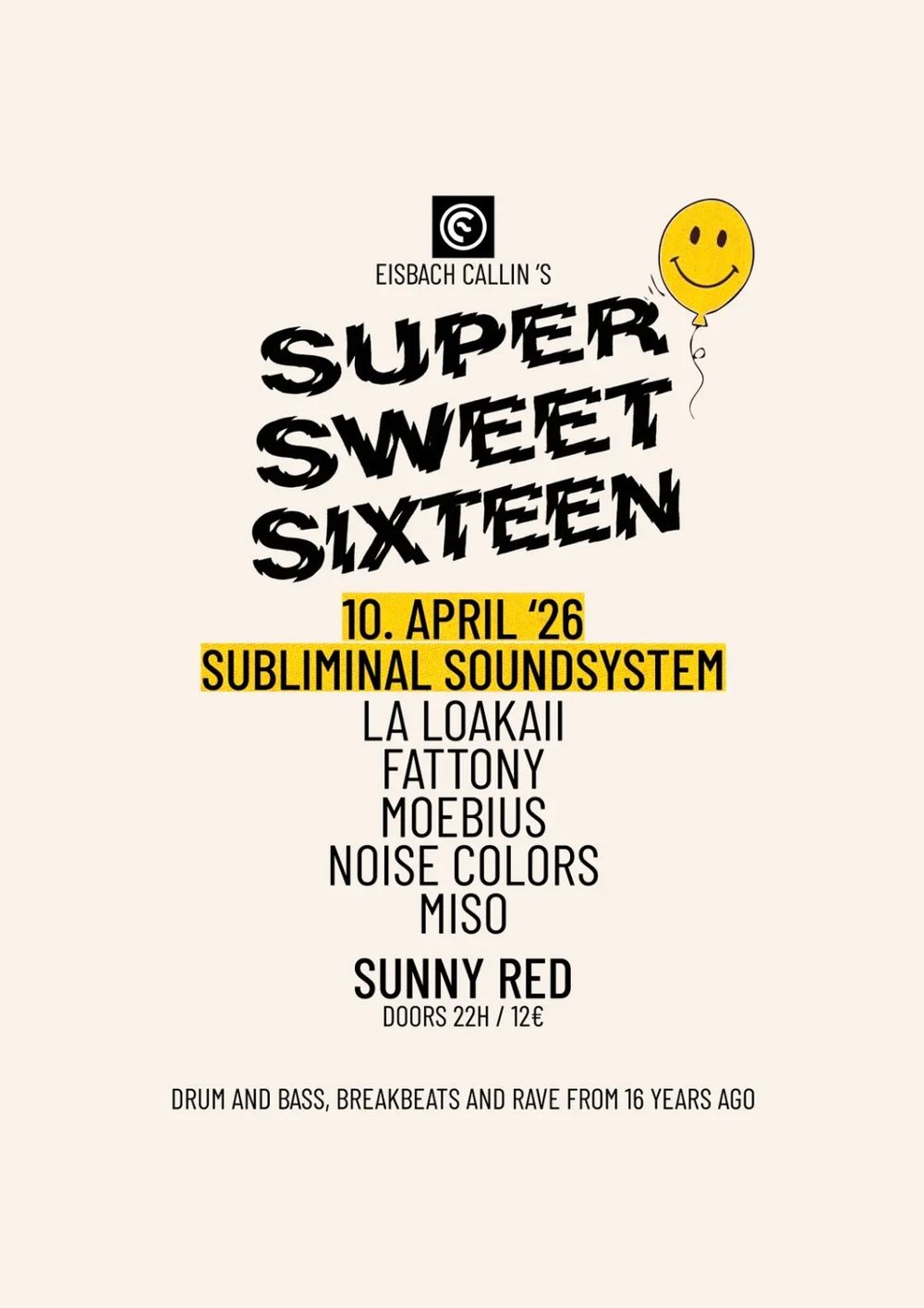 Flyer for Eisbach Callin presents Super Sweet Sixteen