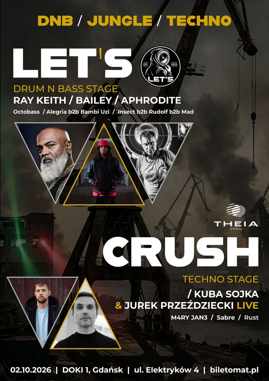 Flyer for LET'S CRUSH: Ray Keith, BAILEY, Aphrodite, Kuba Sojka & JUREK PRZEŹDZIECKI LIVE