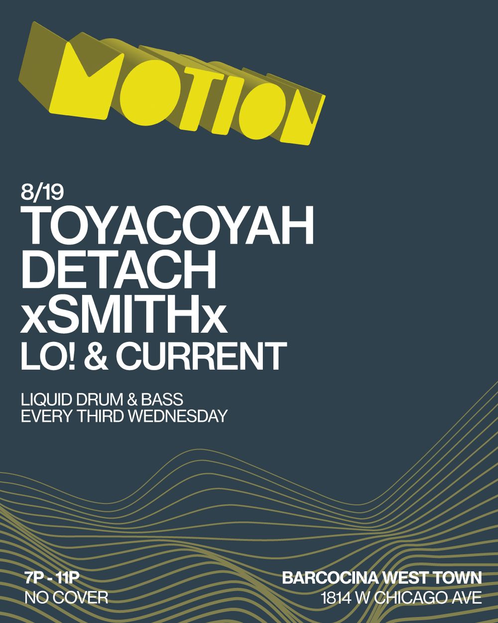 Flyer for MOTION / Liquid DNB with Toyacoyah / Detach / xSmithx / LO! / Current