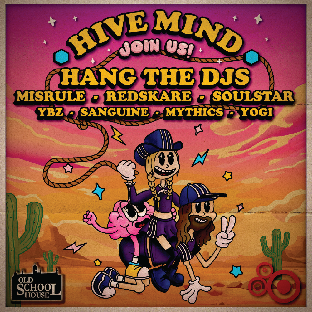 Flyer for HiveMind with Hang The DJs