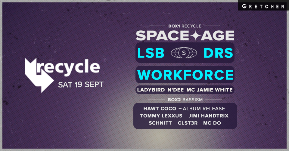 Flyer for Recycle: LSB & DRS present Space Age