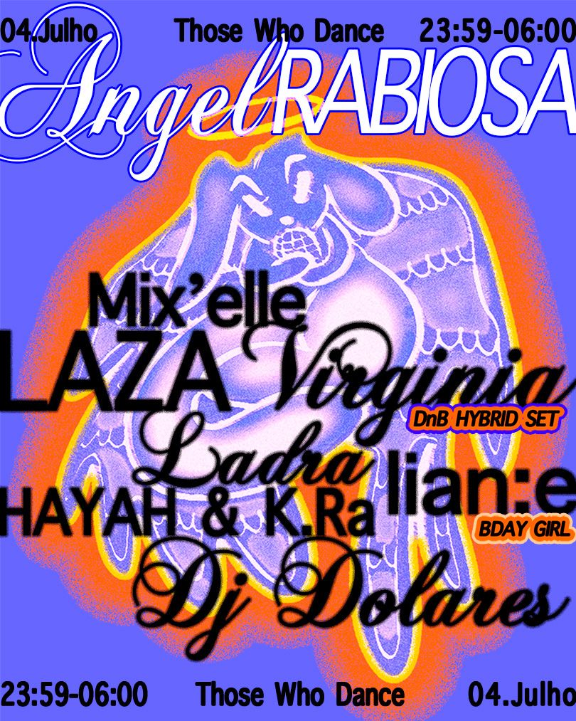 Flyer for ANGEL Rabiosa: LAZA (BR), Virginia (DE/PT), Mix'Elle (PT)