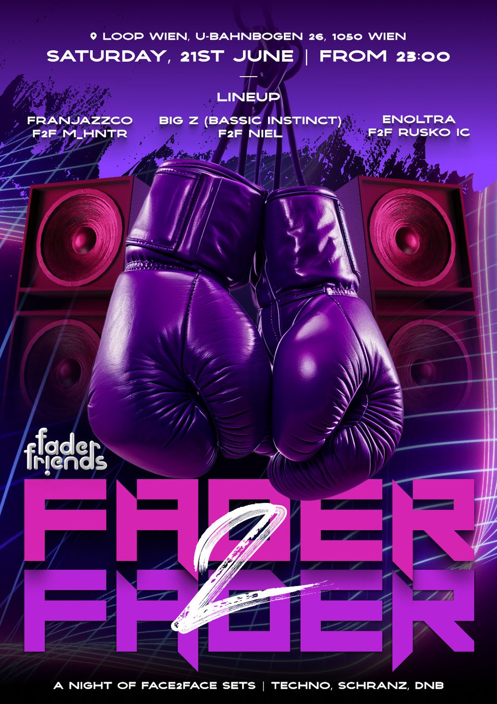 Flyer for FADER2FADER: Face2Face House, Schranz & DnB Destruction