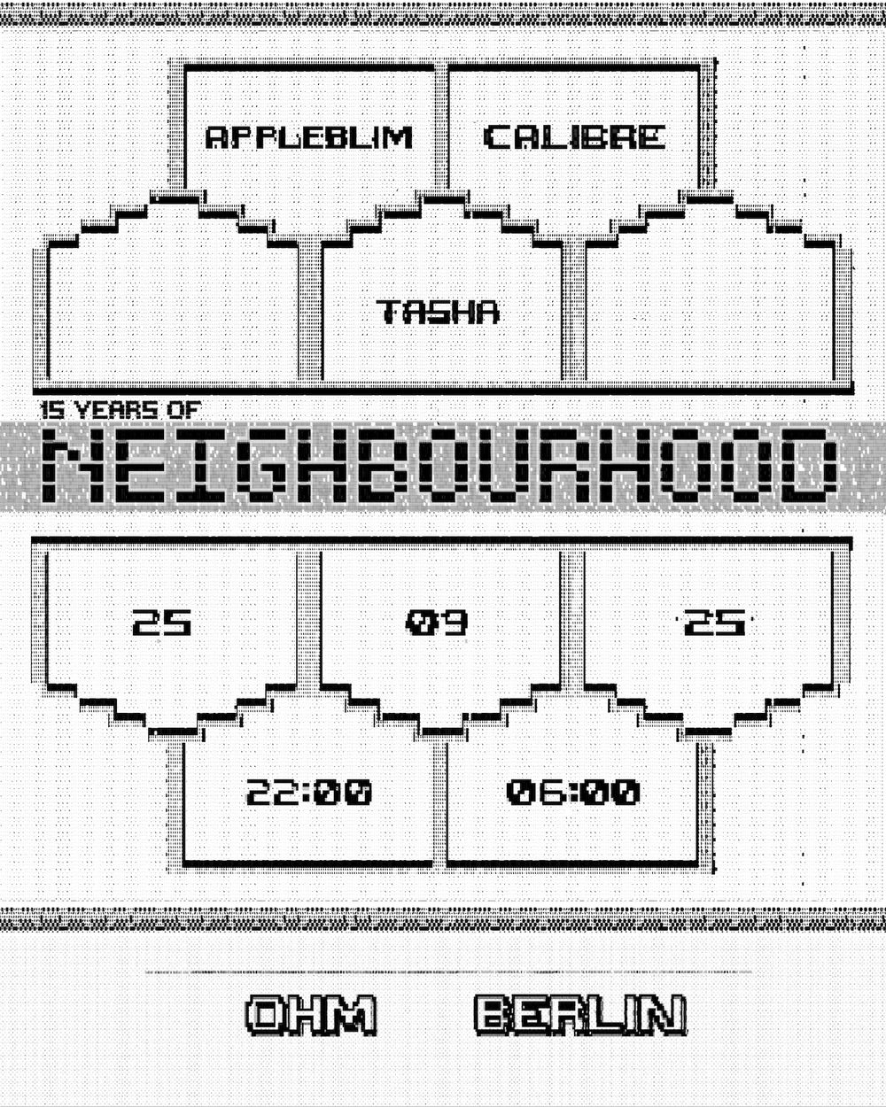 Flyer for 15 Years of Neighbourhood with Calibre, Appleblim & Tasha