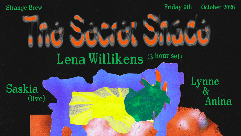 Flyer for The Secret Shade: Lena Willikens, Lynne b2b Anina, Saskia (live)