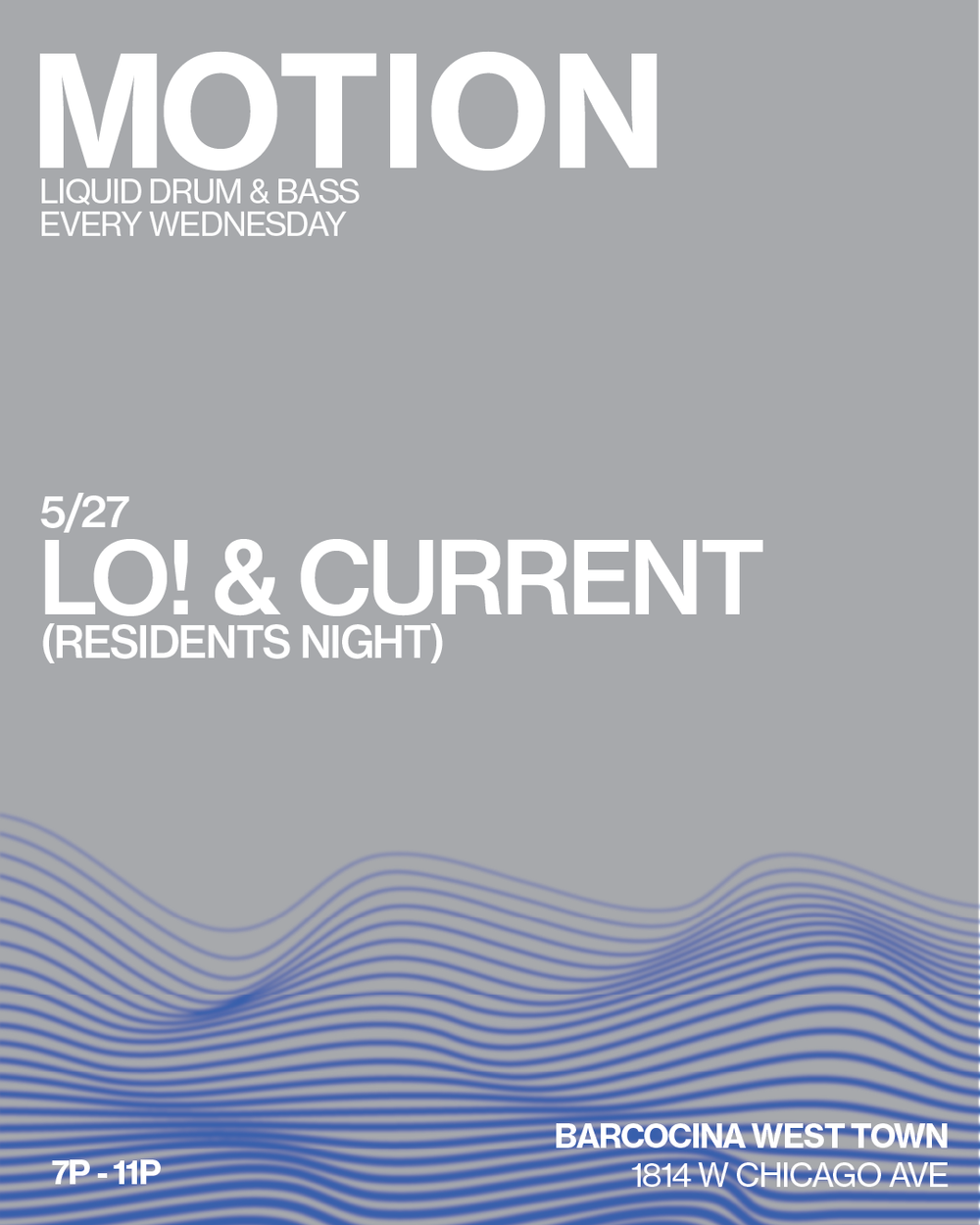 Flyer for MOTION - NEW VENUE! / Weekly liquid DNB with LO! & Current