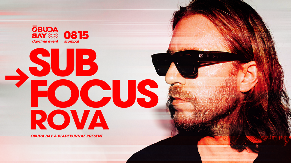 Flyer for Óbuda Bay x Bladerunnaz pres. SUB FOCUS