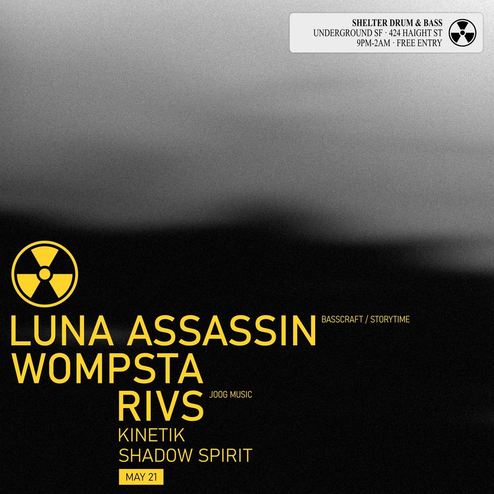 Flyer for ShelterSF DNB - Luna Assassin / Wompsta / Rivs / Kinetik / Shadow Spirit