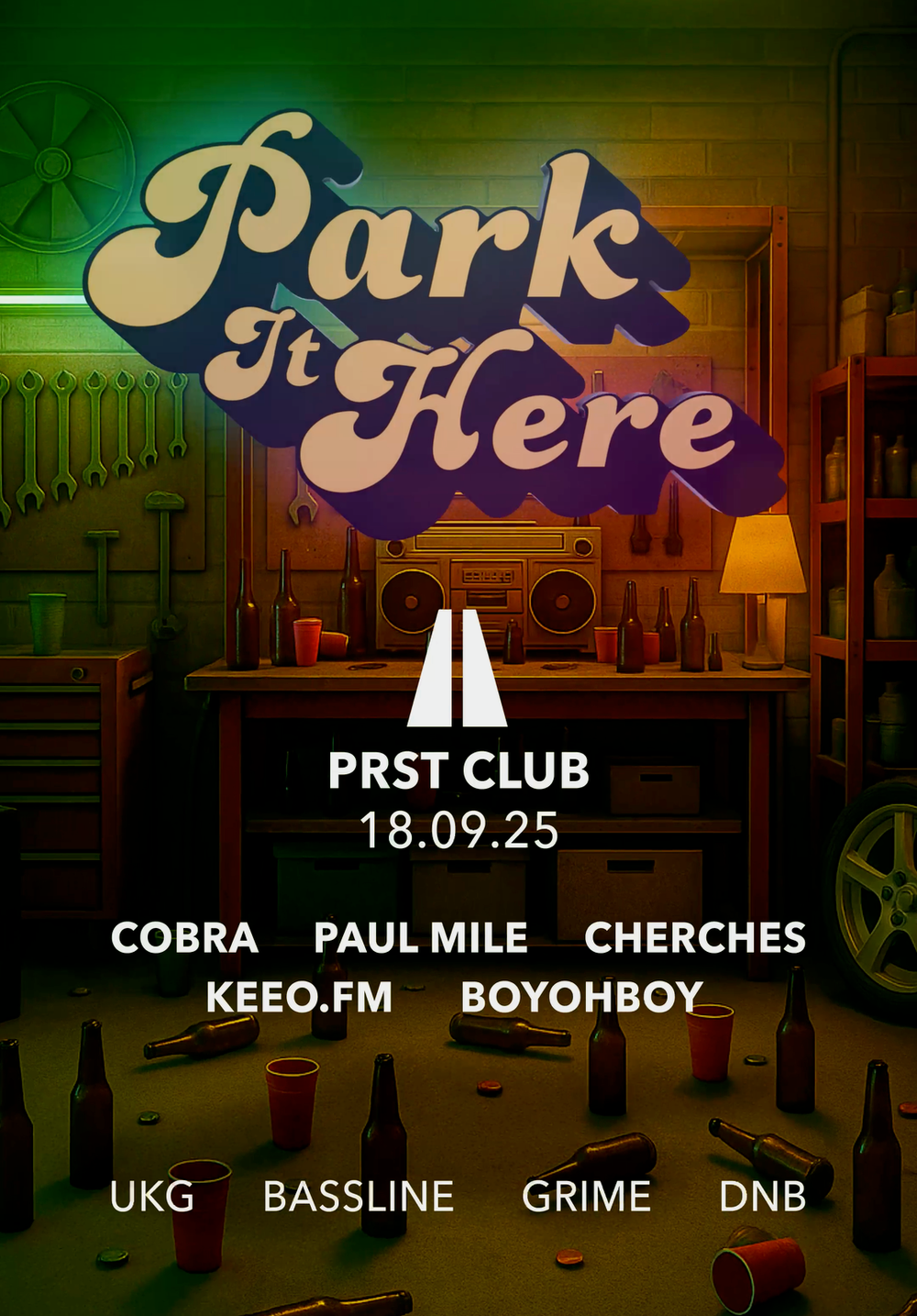 Flyer for PARK IT HERE - UK GARAGE / BASSLINE / GRIME