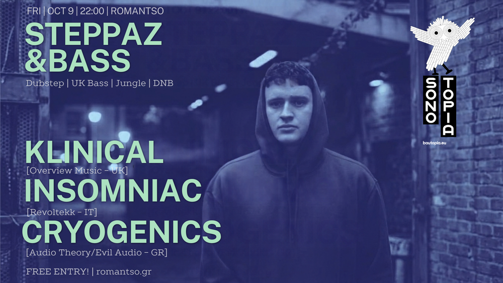 Flyer for SONOTOPIA: Steppaz & Bass (Klinical, Insomniac, Cryogenics)