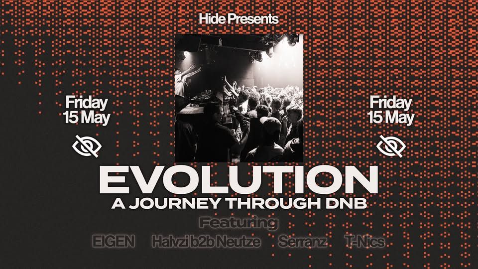 Flyer for Hide presents: Evolution (A Journey Through DnB)