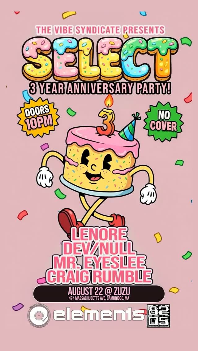 Flyer for The Vibe Syndicate: Select 3 Year Anniversary Party
