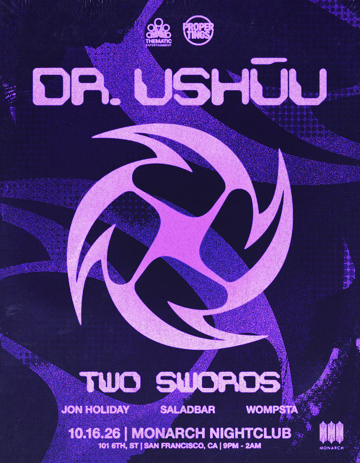 Flyer for THEMATIC ENTERTAINMENT x PROPER TINGS PRESENT: DR. USHŪU & TWO SWORDS