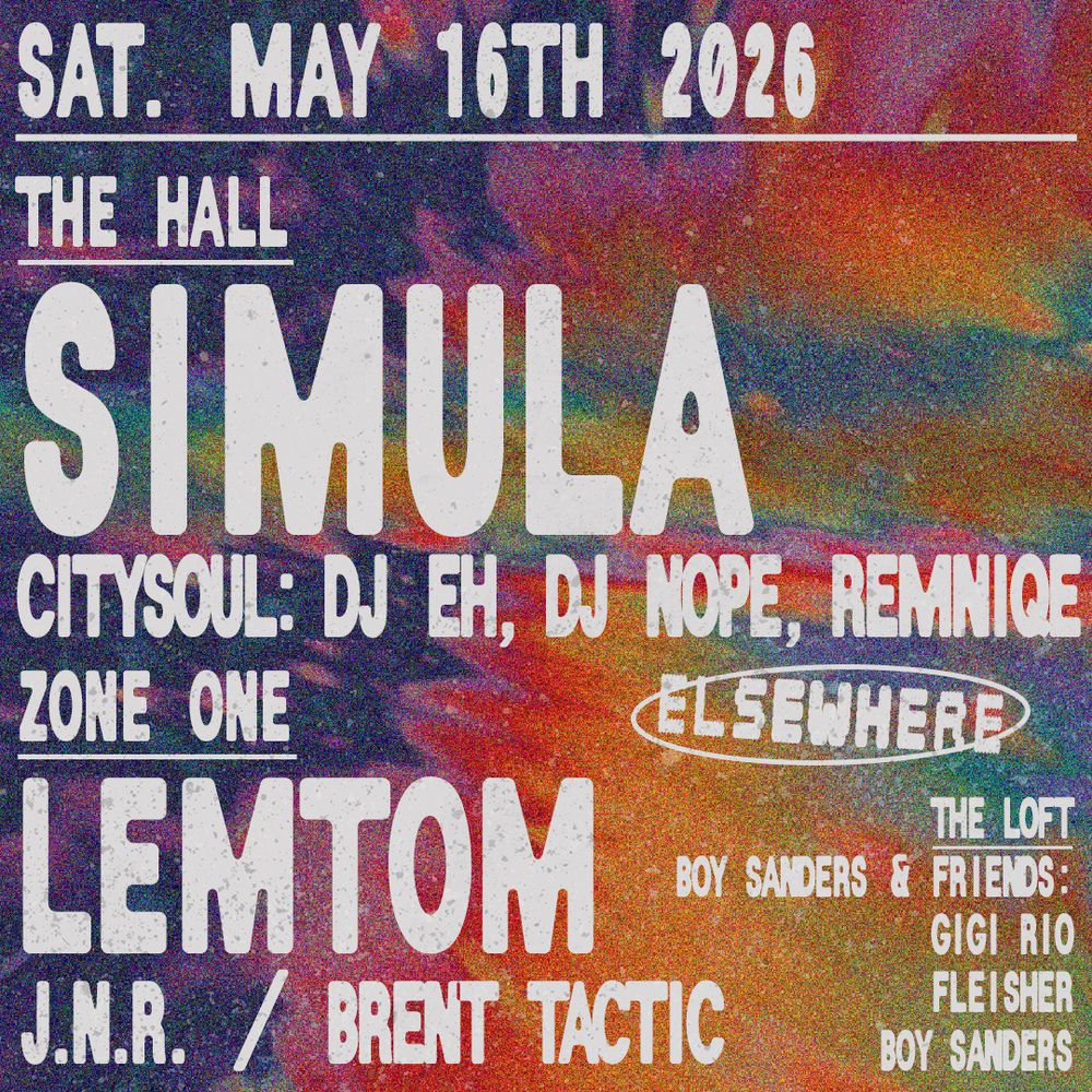 Flyer for Simula, Lemtom, CitySoul: DJ eh, DJ Nope, Remniqe, J.N.R., Brent Tactic + more