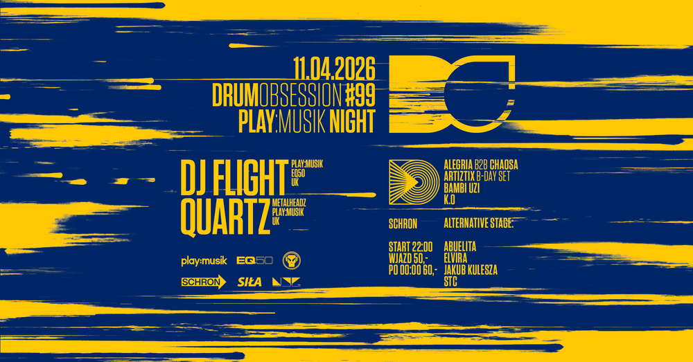 Flyer for DrumObsession #99: play:musik Night with DJ FLIGHT & QUARTZ