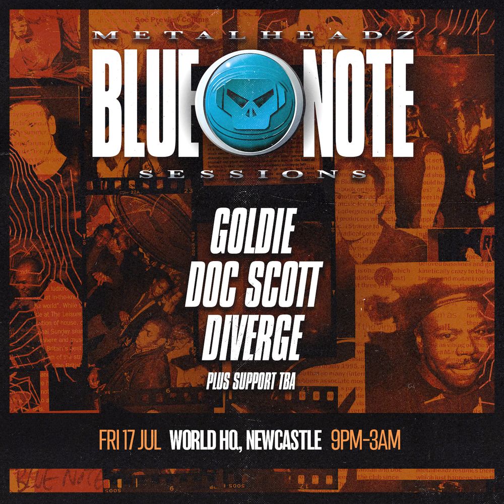 Flyer for Metalheadz presents Blue Note Sessions - World HQ, Newcastle