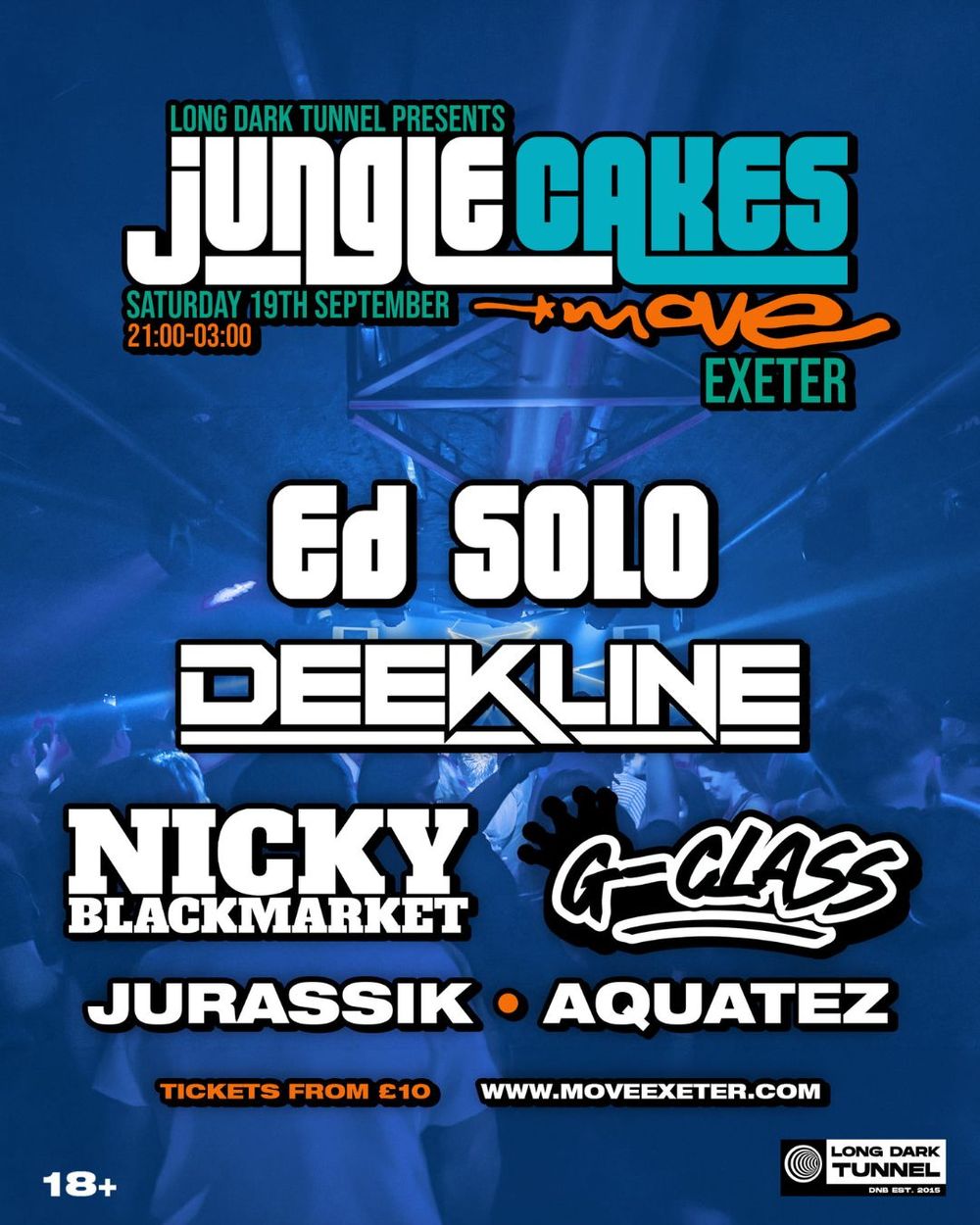 Flyer for Long Dark Tunnel x Jungle Cakes - Ed Solo, Deekline, Nicky Blackmarket - Exeter