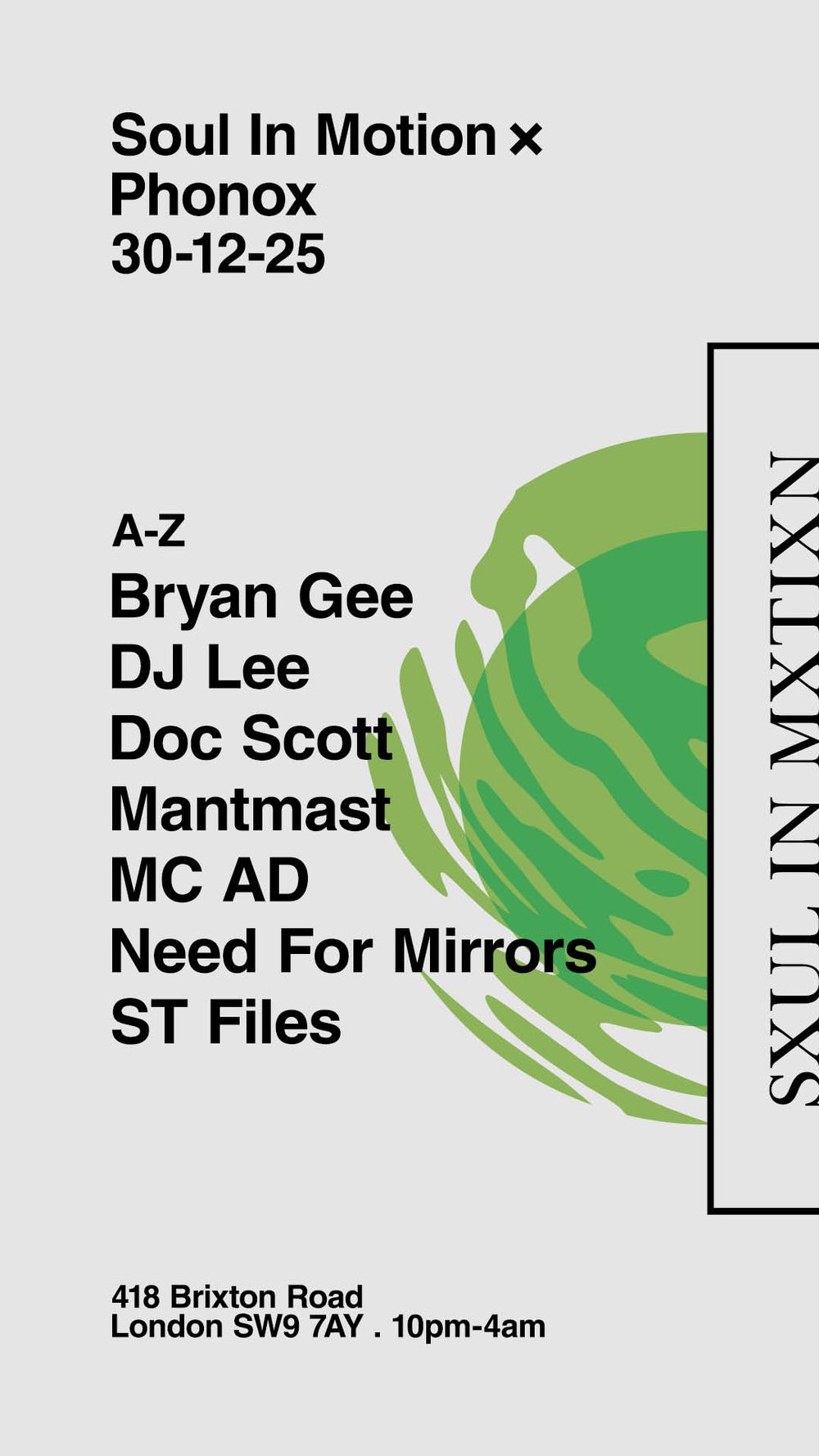 Flyer for Soul In Motion : Bryan Gee, Doc Scott, ST Files, DJ Lee, Need For Mirrors