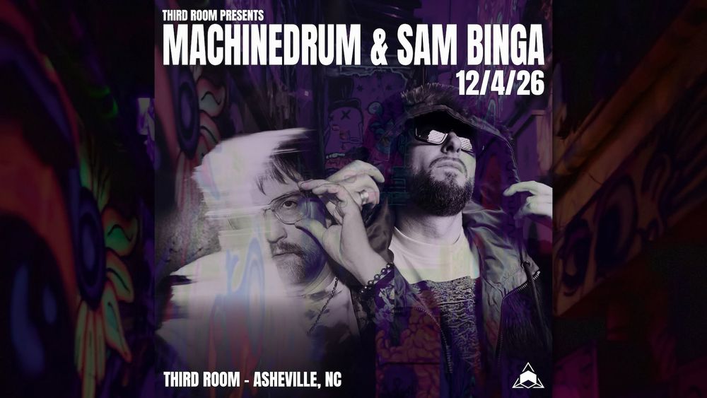 Flyer for Third Room presents: Machinedrum & Sam Binga