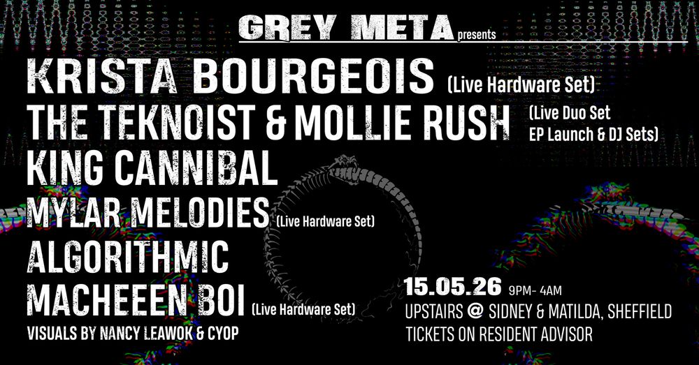 Flyer for Grey Meta - Krista Bourgeois / Teknoist / Mollie Rush / King Cannibal / Mylar Melodies