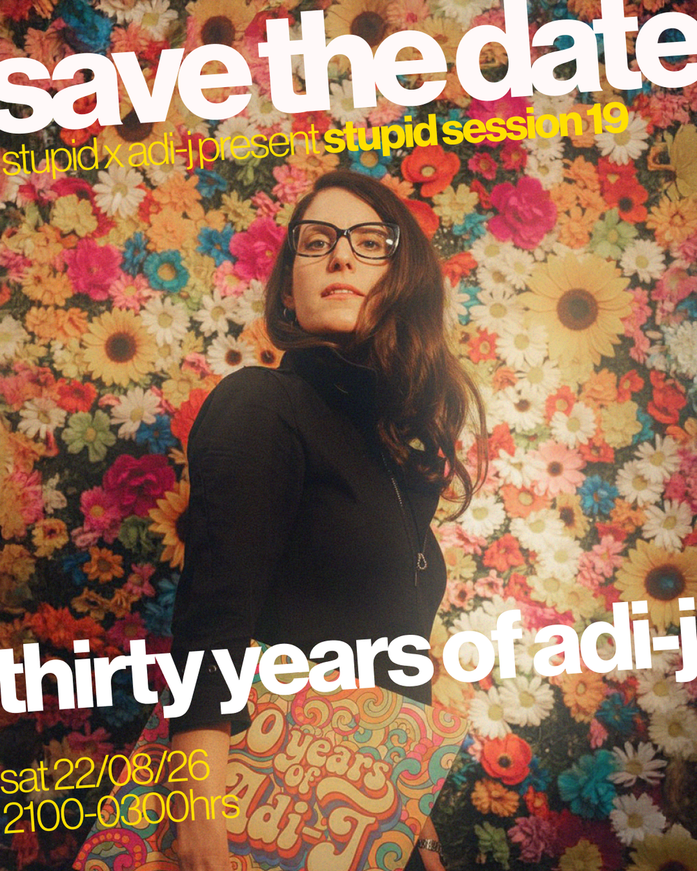 Flyer for Stupid Session 19 - Thirty Years of Adi-J
