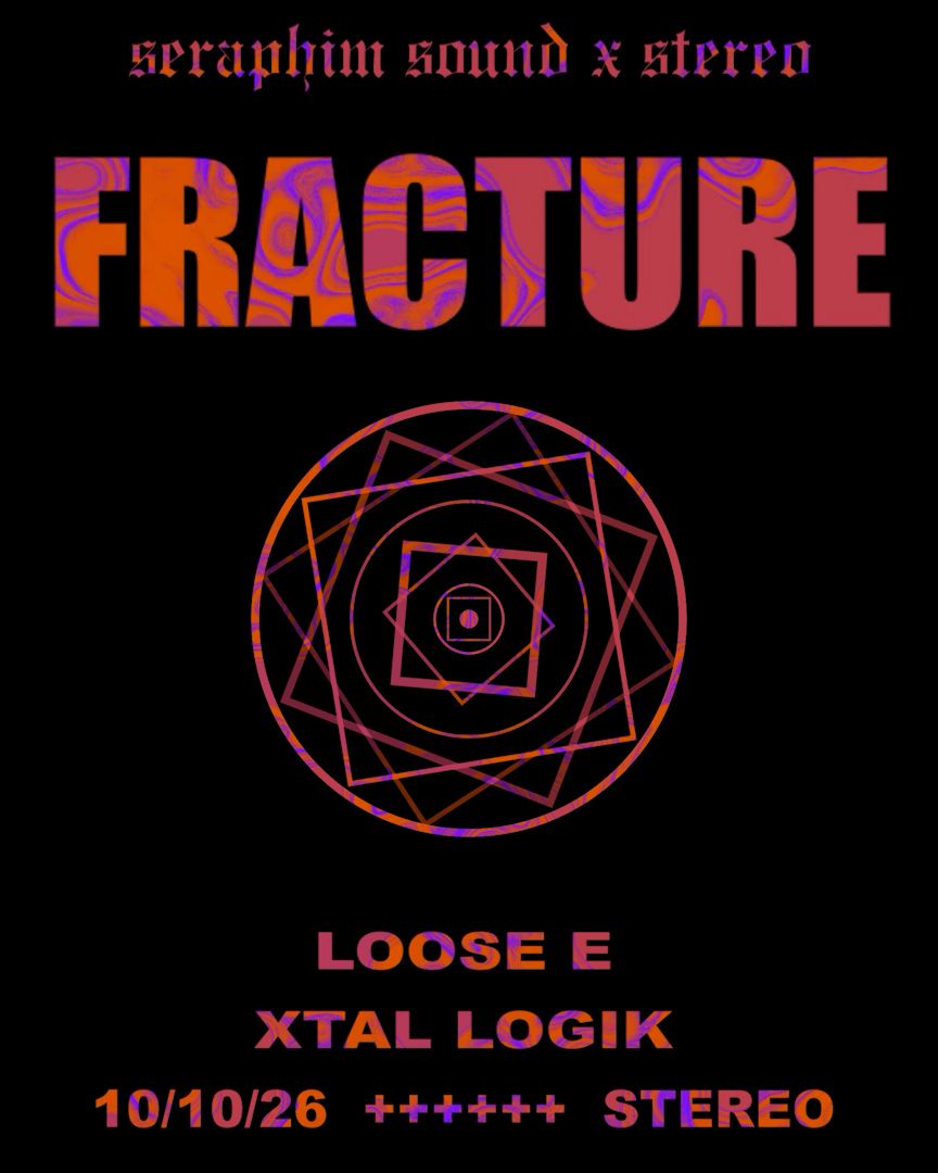 Flyer for Seraphim Sound x Stereo: Fracture