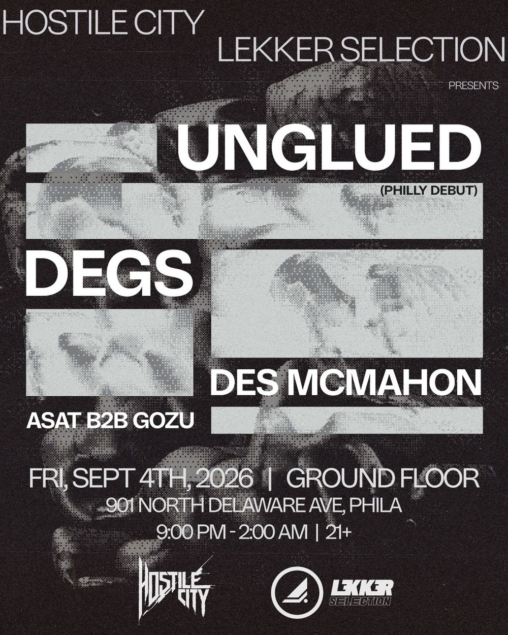Flyer for Lekker Selection x Hostile City - Unglued, Degs, Des McMahon, Asat b2b gozu