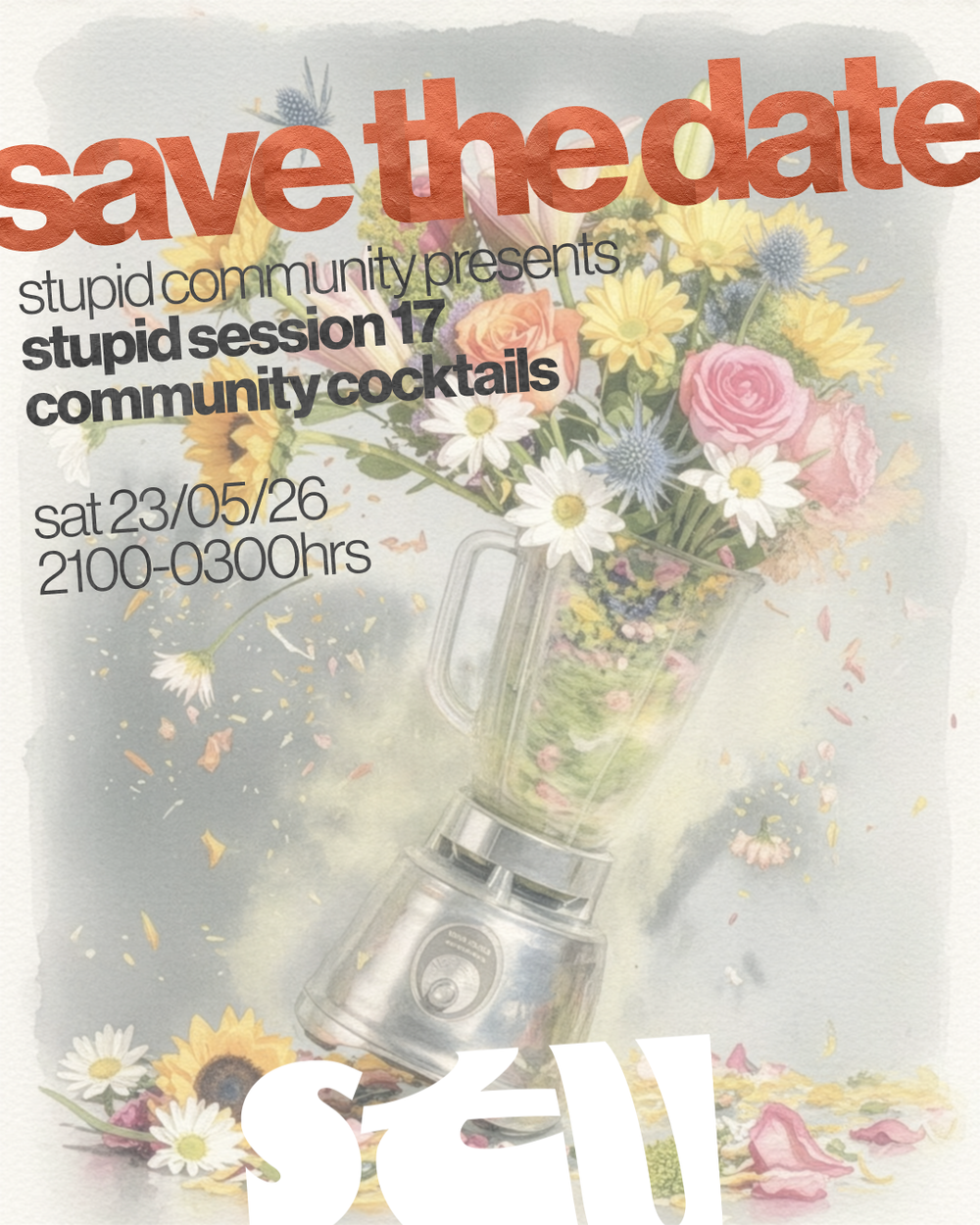 Flyer for Stupid Session 17 - Community Cocktails