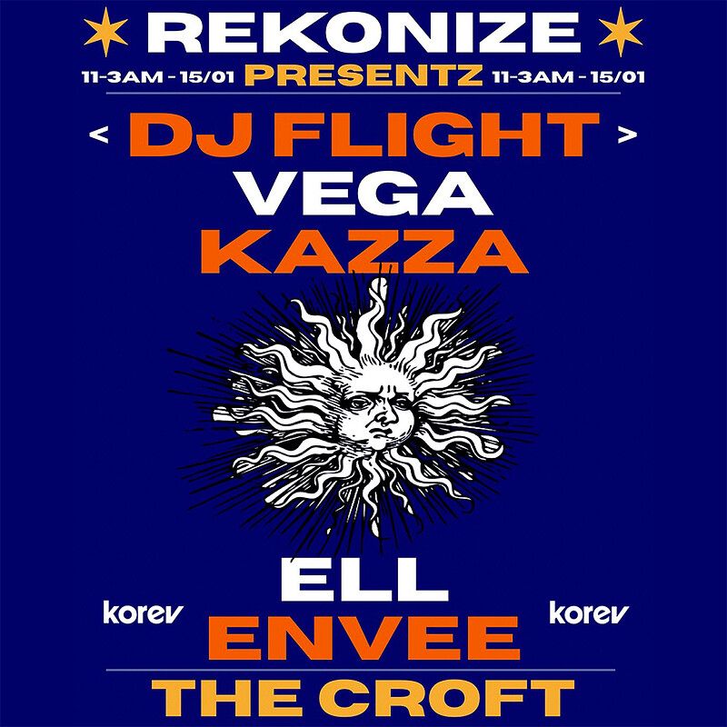 Flyer for Rekonize presents: DJ Flight Vega, Kazza & More