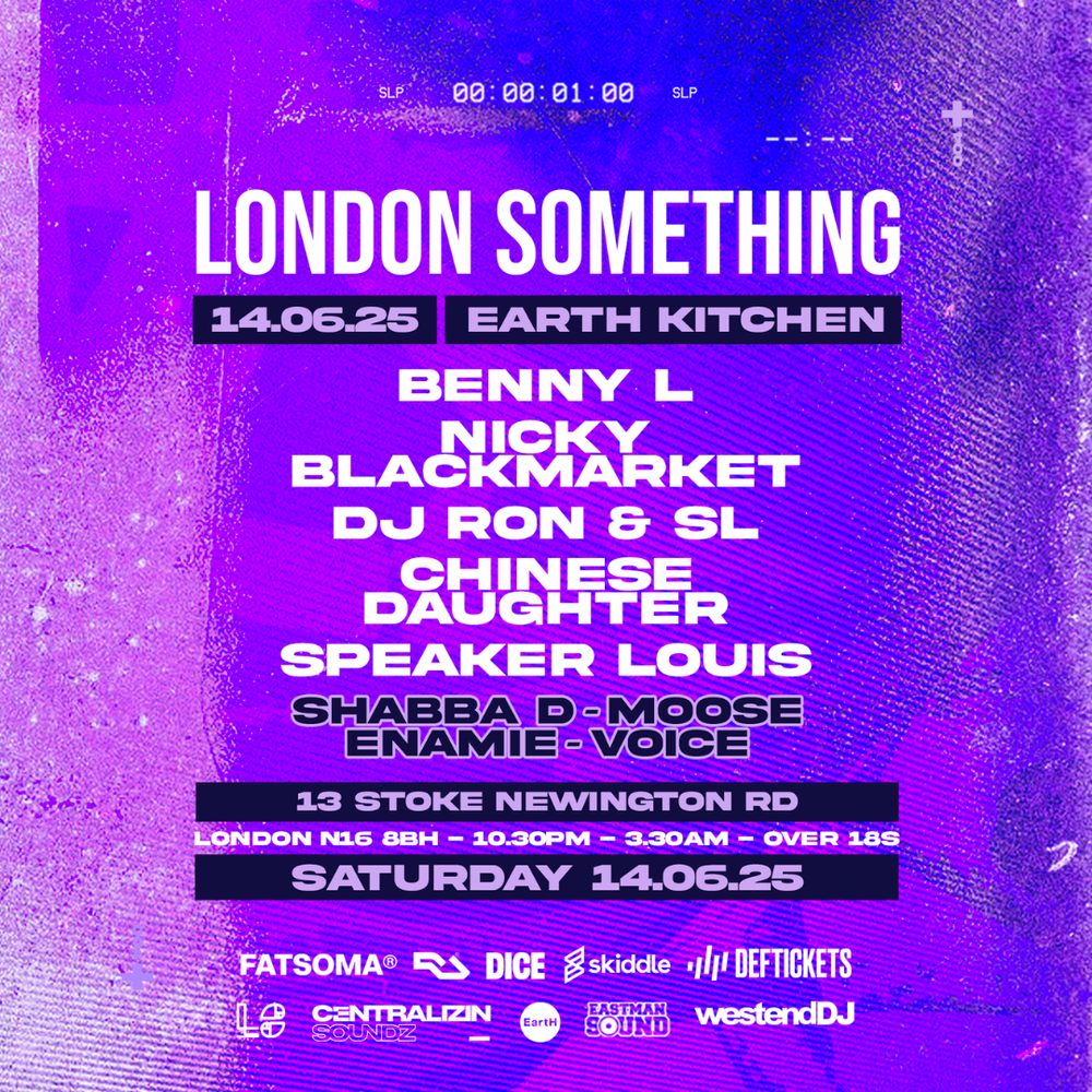Flyer for London Something: Benny L, Nicky Blackmarket, Shabba D