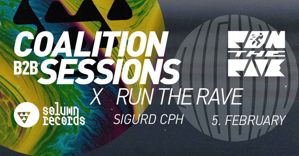 Flyer for Coalition B2B Sessions x RUN THE RAVE
