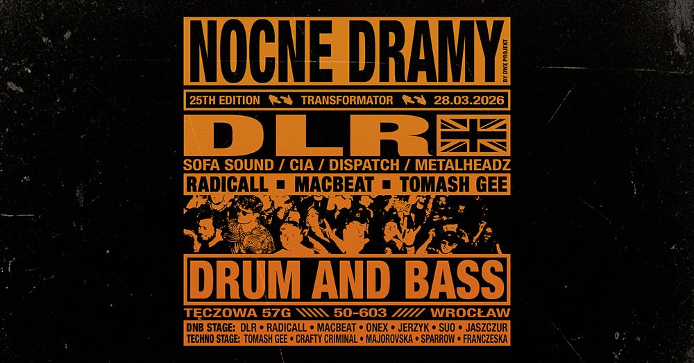 Flyer for Nocne Dramy #25 • DLR • Radicall + Scena TECHNO • Tomash Gee live