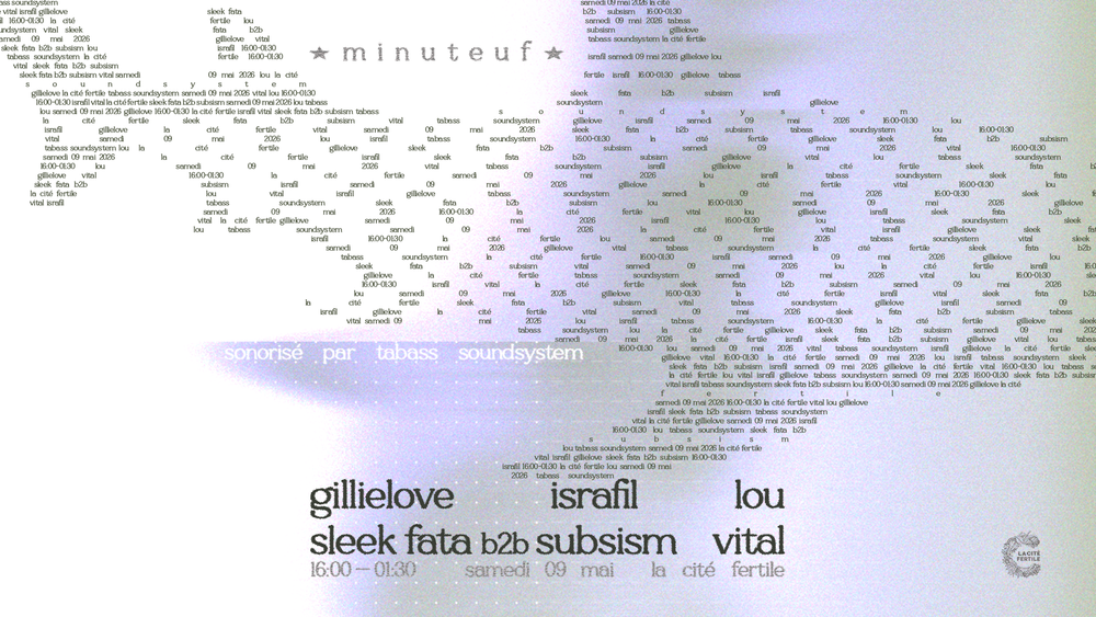 Flyer for ★ minuteuf 10 with Gillielove, Israfil, Lou, sleek fata b2b Subsism, Vital ★