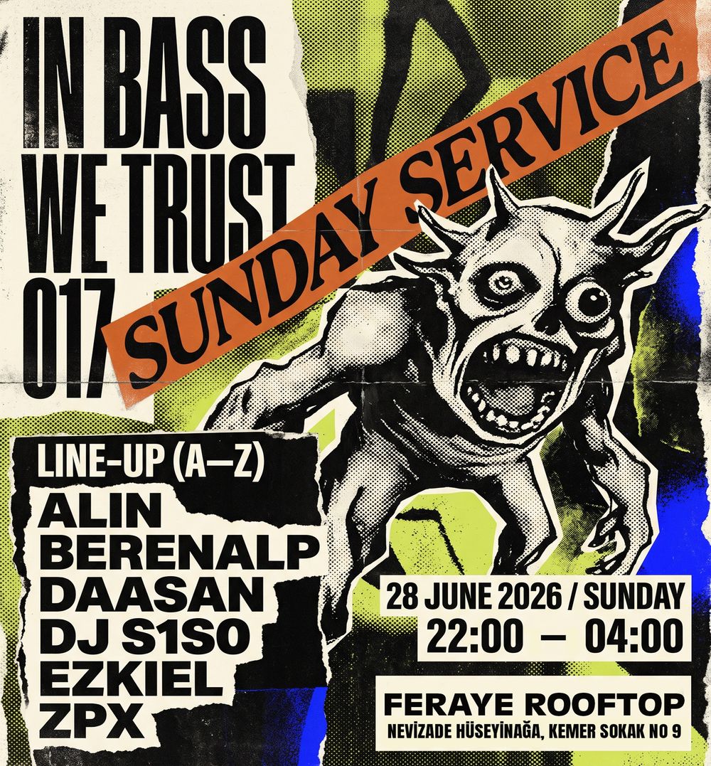 Flyer for IN BASS WE TRUST 017: SUNDAY SERVICE