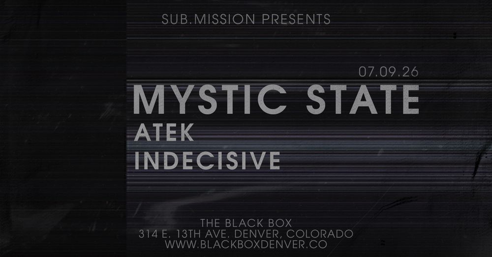 Flyer for Sub.mission presents: Mystic State