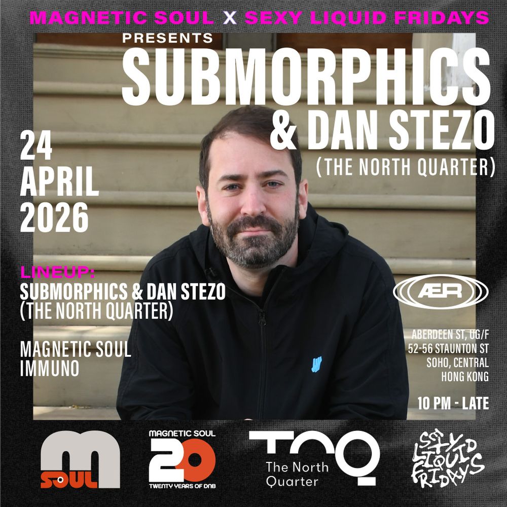 Flyer for Magnetic Soul x Sexy Liquid Fridays present Submorphics & Dan Stezo