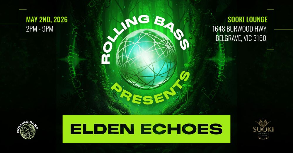 Flyer for ROLLING BASE PRESENTS ELDEN ECHOES