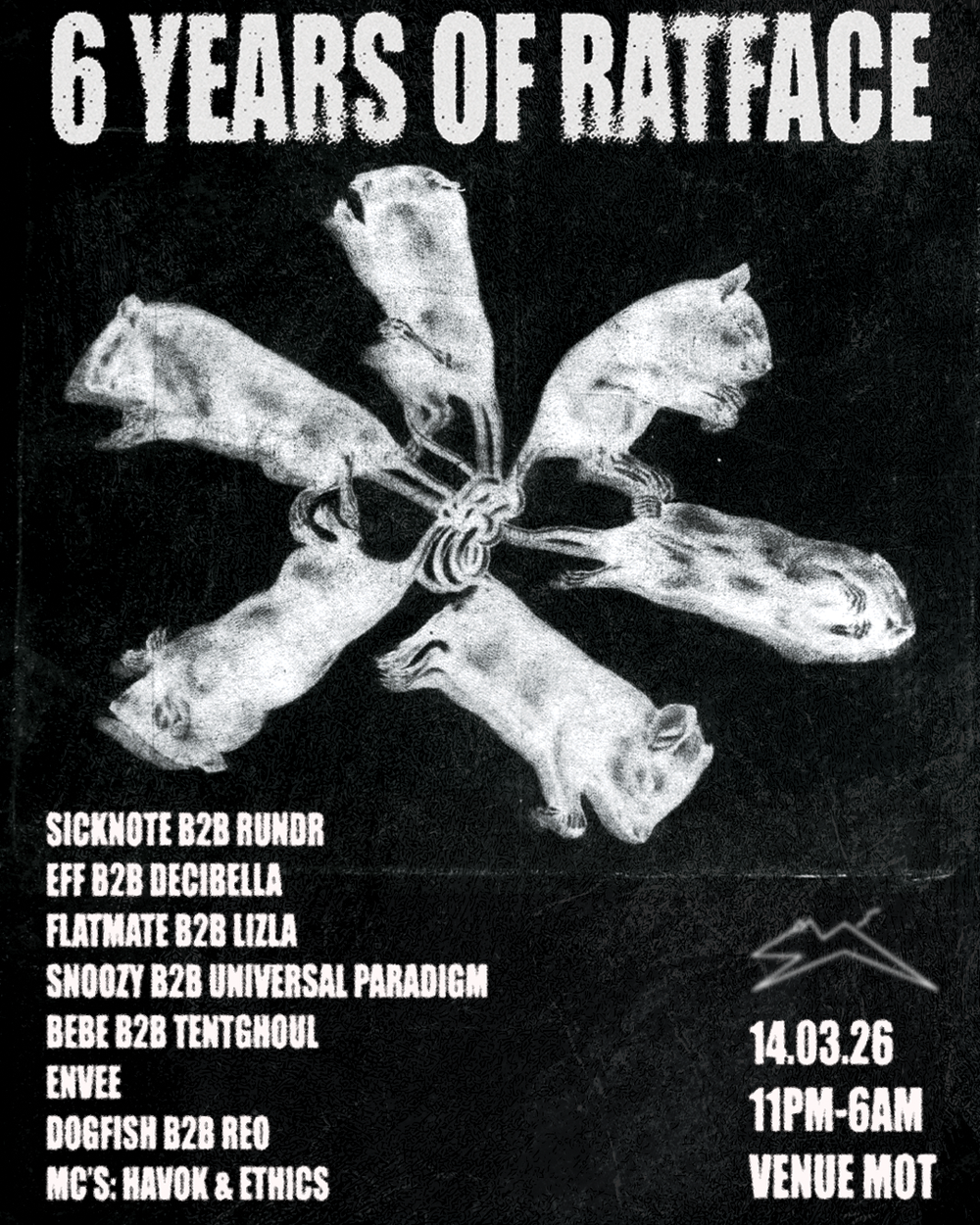 Flyer for 6 YRS OF RATFACE: Sicknote B2B RUNDR, Decibella B2B EFF + MORE