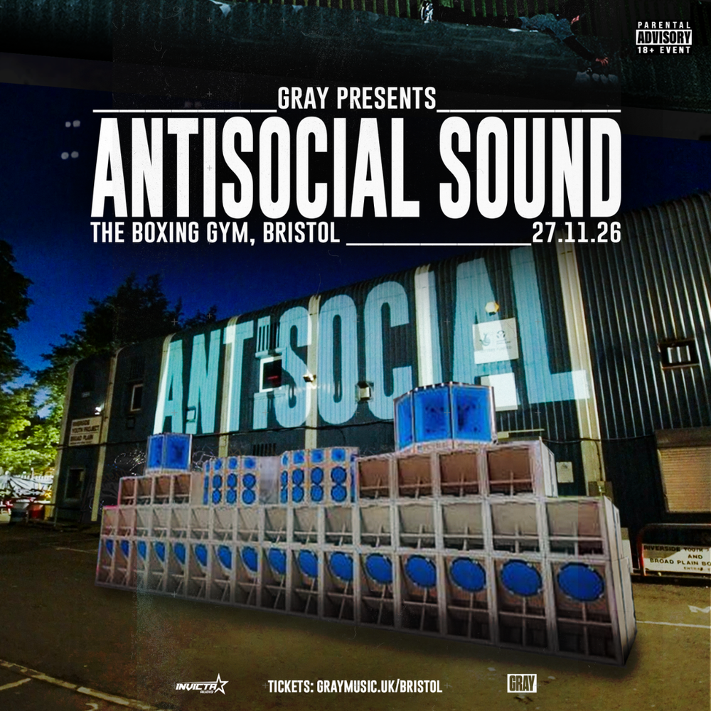 Flyer for Gray presents: Antisocial Sound (w/ Electrikal Soundsystem)