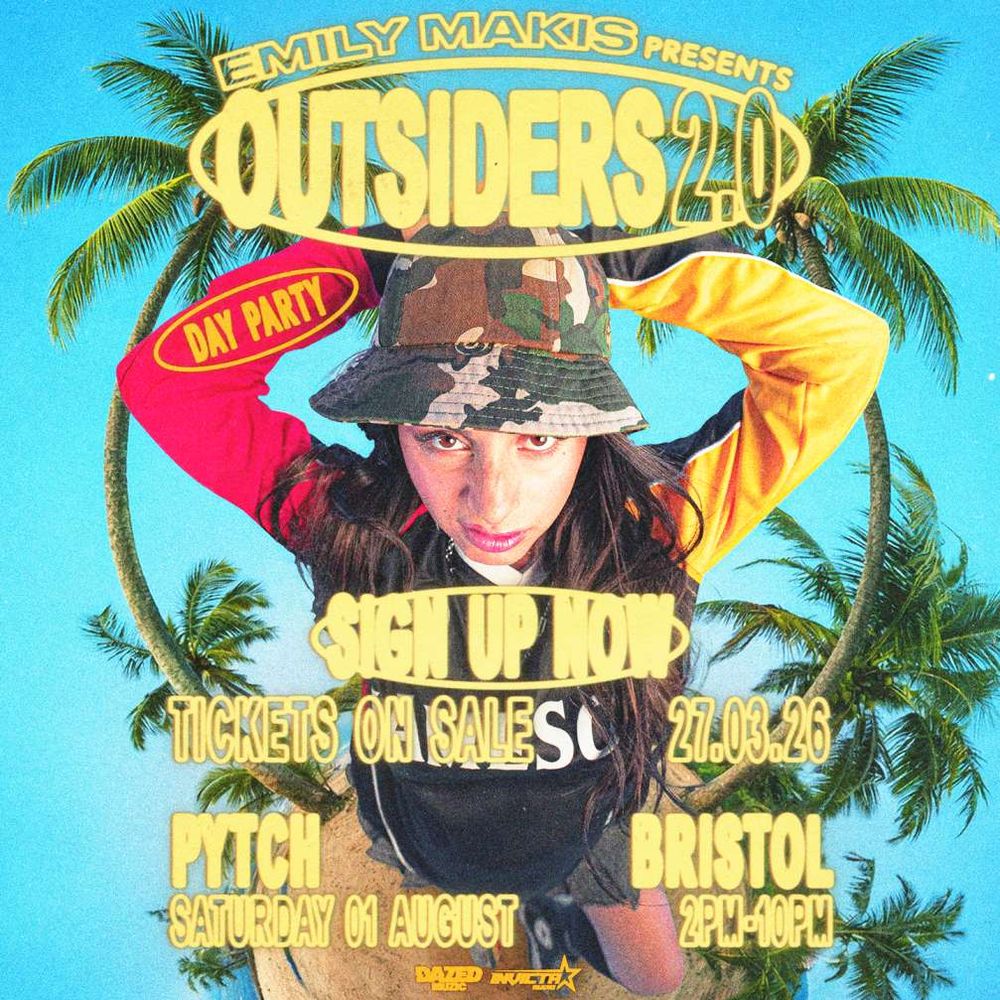 Flyer for Emily Makis - Outsiders 2.0 Day Party: Bristol