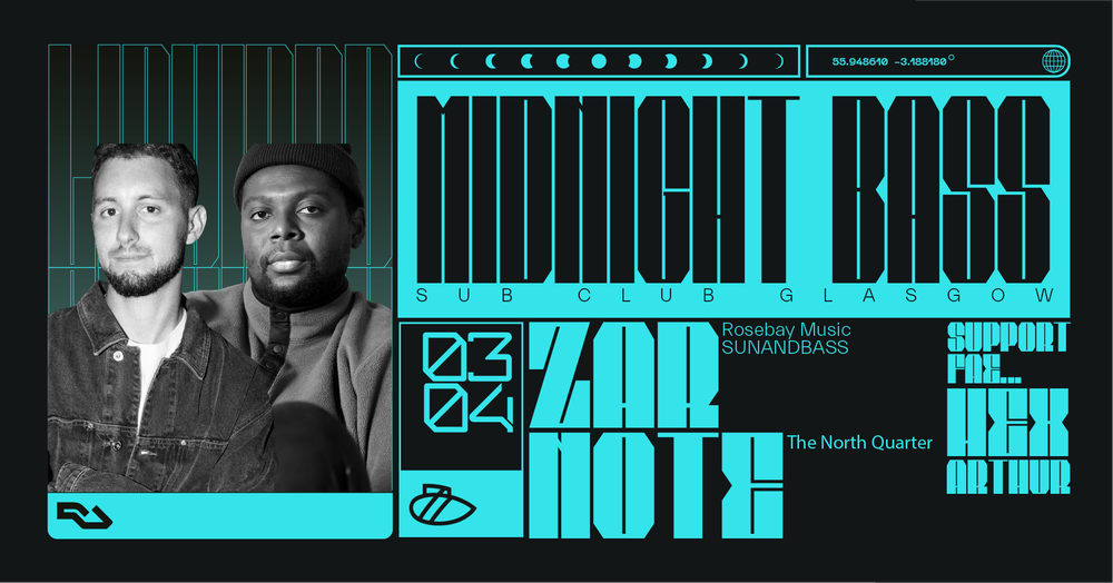 Flyer for Midnight Bass presents Zar (Rosebay) & Note (North Quarter)