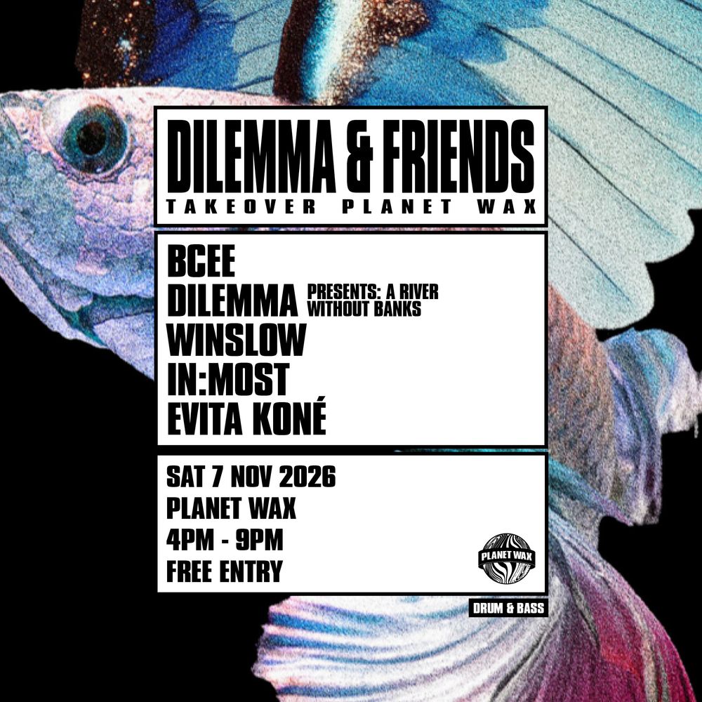 Flyer for DILEMMA & FRIENDS: TAKEOVER Planet Wax
