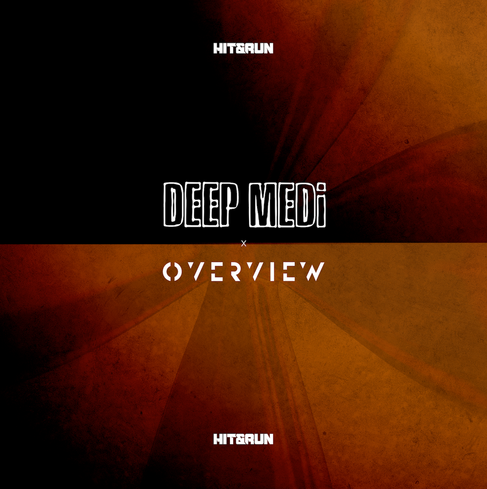 Flyer for DEEP MEDi x Hit & Run x OVERVIEW
