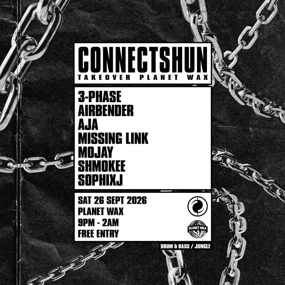 Flyer for CONNECTSHUN // Takover Planet Wax