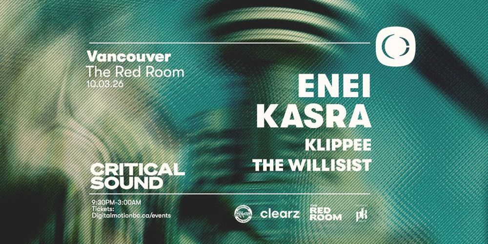 Flyer for Critical Sound w/ Enei x Kasra at SUBculture Saturdays