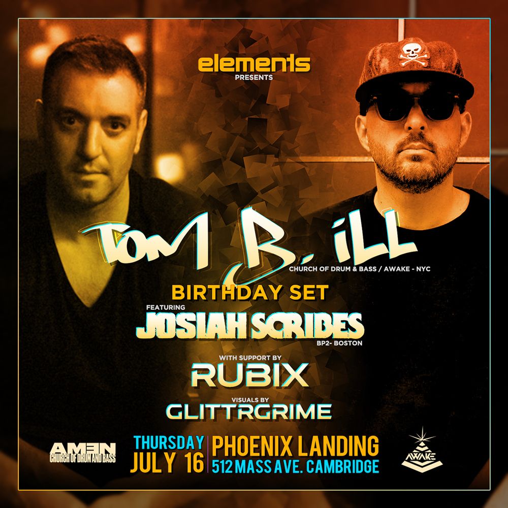 Flyer for elements - Tom B. Ill (Church of Drum & Bass -NYC) & MC Josiah Scribes + Rubix