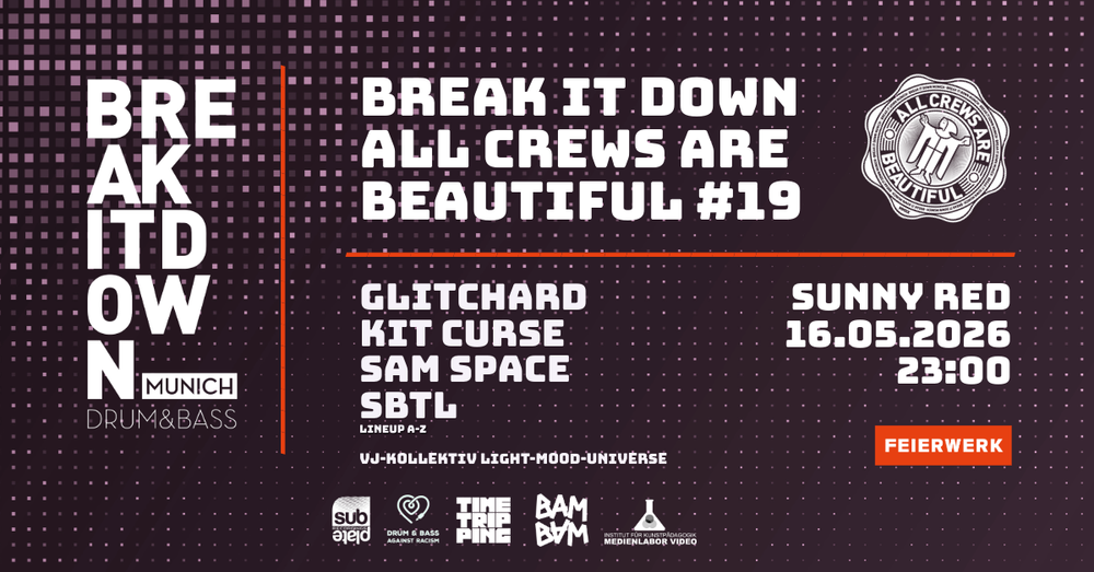 Flyer for Break it Down pres. All Crews Are Beautiful #19