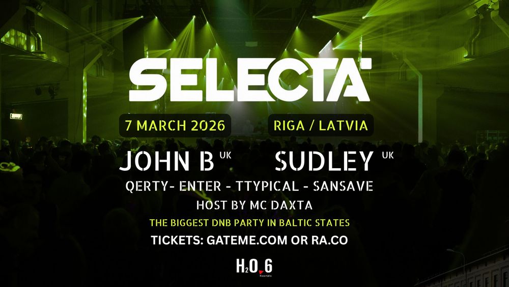 Flyer for Selecta: JOHN B (UK), SUDLEY (UK), MC DAXTA (AT)