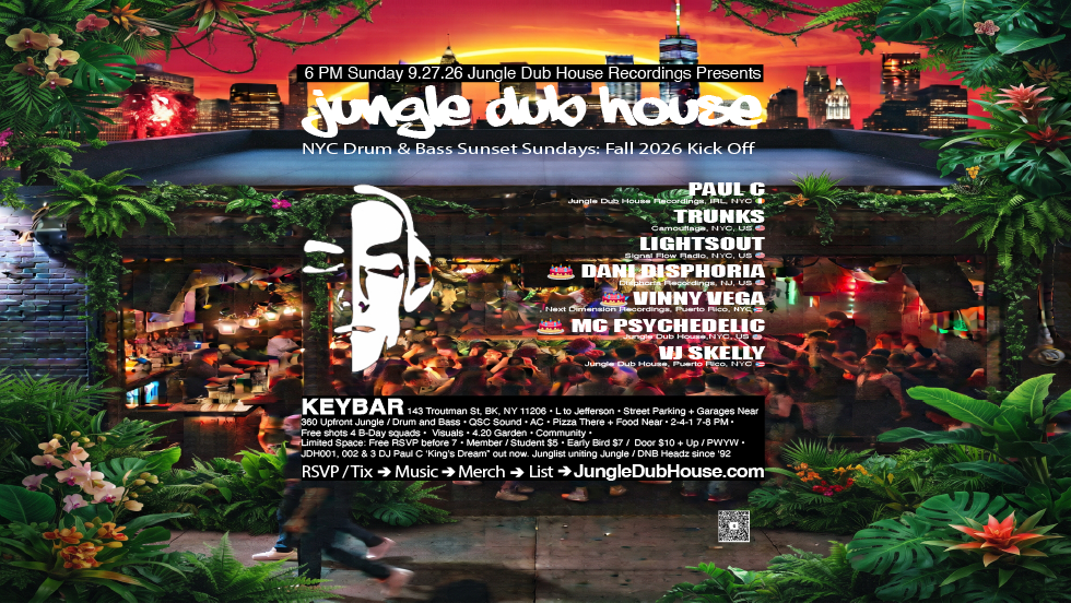 Flyer for JUNGLE DUB HOUSE: NYC Drum & Bass Sunset Sundays: Fall 2026 Kick Off